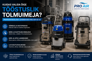 tööstuslikud ja professionaalsed tolmuimejad